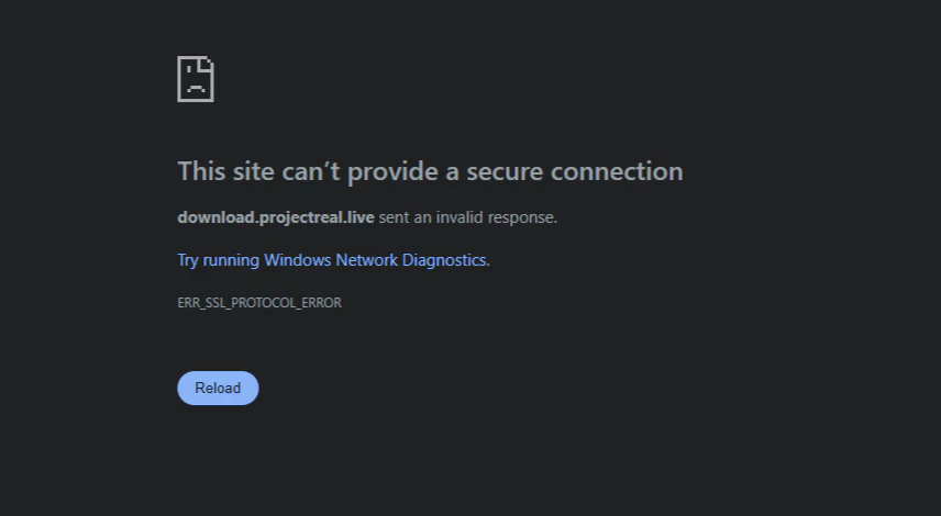 Browser showing ERR_SSL_PROTOCOL_ERROR on the Real download host.